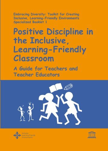 Positive discipline in the inclusive, learning-friendly classroom