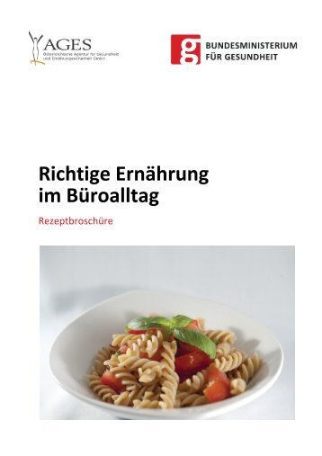 Richtige Ernährung im Büroalltag (Quelle: BMG)