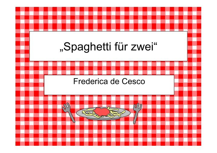 Federica De Cesco Spaghetti Für Zwei Cesco Magazine