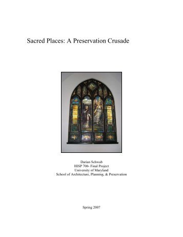 Sacred Places: A Preservation Crusade - University of Maryland ...