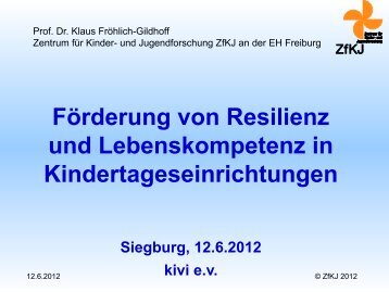 Prof. Dr. Klaus Fröhlich-Gildhoff & BA Sibylle Fischer ... - Plattform 10