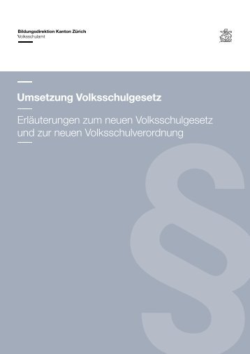 Umsetzung Volksschulgesetz - Volksschulamt - Kanton Zürich