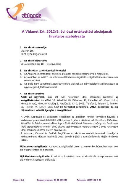 A Vidanet Zrt. 2012/9. évi őszi értékesítési akciójának hivatalos ...