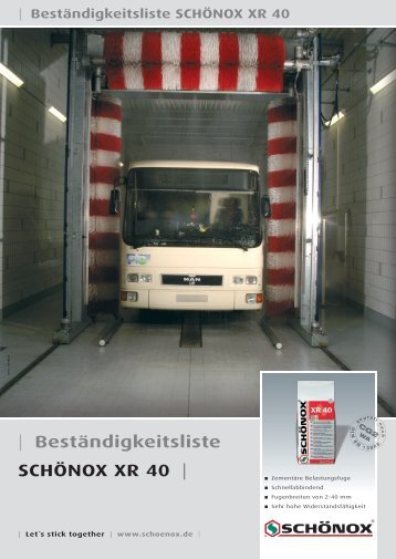 | Beständigkeitsliste SCHÖNOX XR 40 | - Schonox