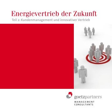 Energievertrieb der Zukunft - goetzpartners.com