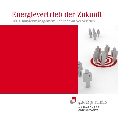 Energievertrieb der Zukunft - goetzpartners.com