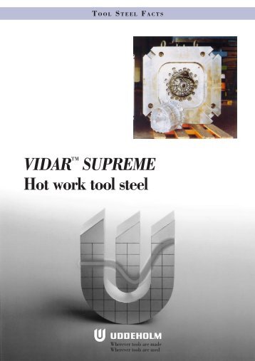 VIDAR™ SUPREME Hot work tool steel - Uddeholm