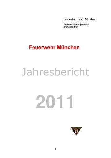 Jahresbericht 2011 - Berufsfeuerwehr München