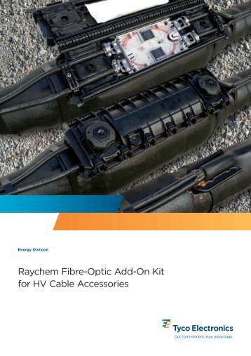 Raychem Fibre-Optic Add-On Kit for HV Cable Accessories - Tyco ...