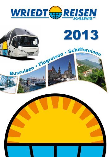 Download Wriedt-Reisen Katalog 2013 - Schmidt-Reisen