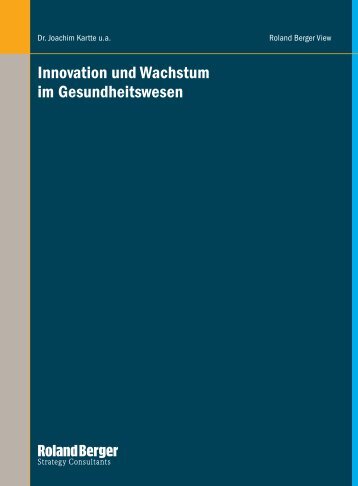 Innovation und Wachstum im Gesundheitswesen - Roland Berger