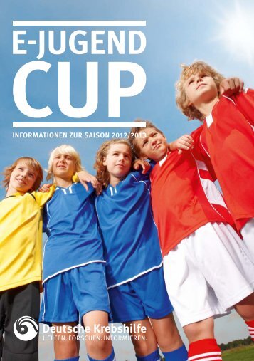 Broschüre E-Jugend-Cup - Deutsche Krebshilfe eV