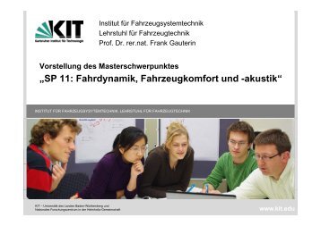 „SP 11: Fahrdynamik, Fahrzeugkomfort und -akustik“ - KIT