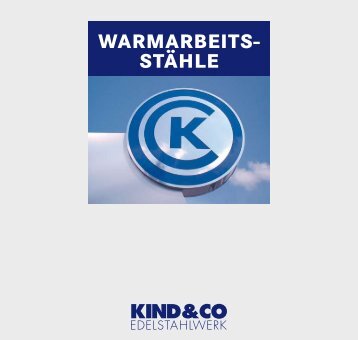 warmarbeits- stähle - Kind & Co., Edelstahlwerk, KG