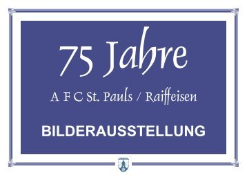 75 Jahre - AFC St. Pauls