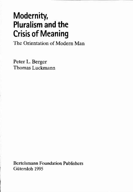 Modernity, Pluralism and the Crisis of Meaning - Bertelsmann Stiftung