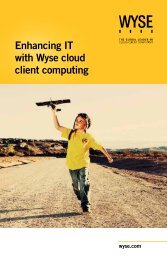 Enhancing IT with Wyse cloud client computing - Wyse Technology