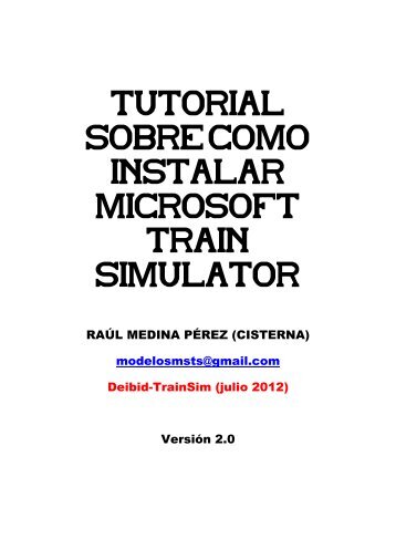 TUTORIAL SOBRE COMO INSTALAR ... - Deibid train-sim