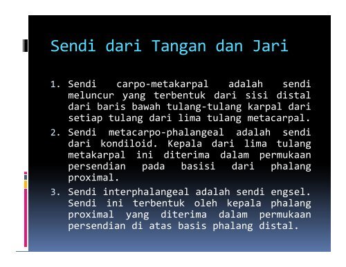 (tulang) yang bersendi, sendi dibedakan menjadi