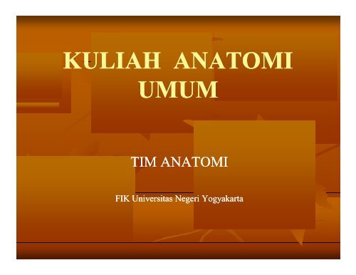 pengantar anatomi - Staff Site Universitas Negeri Yogyakarta