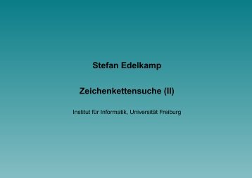 Stefan Edelkamp Zeichenkettensuche (II) - TZI