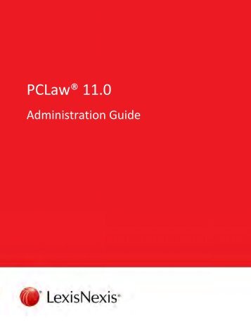 PCLaw 11.0 Administration Guide - Support - LexisNexis