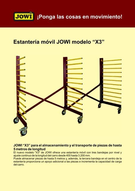¡Ponga las cosas en movimiento! Estantería móvil JOWI modelo “X3”