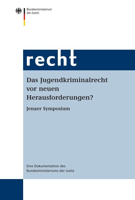 Das Jugendkriminalrecht vor neuen Herausforderungen?