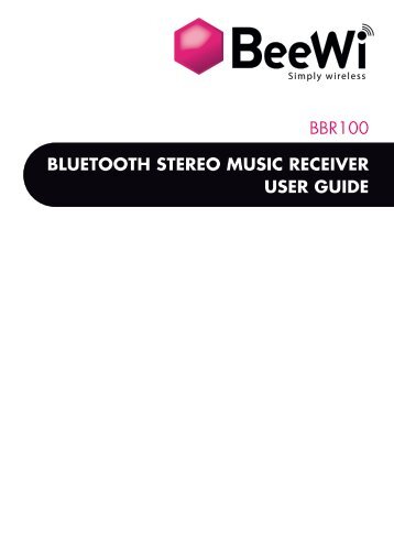 bluetooth stereo music receiver user guide bbr100 - BeeWi Simply ...