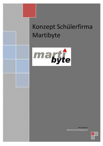 Konzept Schülerfirma Martibyte - Martinschule Rietberg-Verl