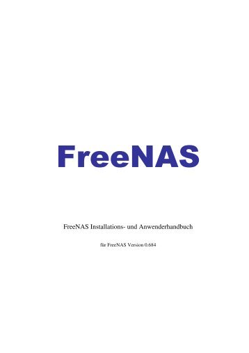 FreeNAS Installations- und Anwenderhandbuch - Teachme!