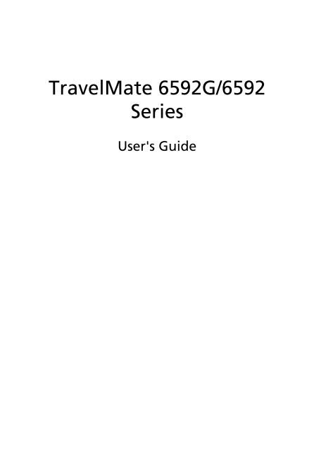 TravelMate 6592G/6592 Series - Acer Support