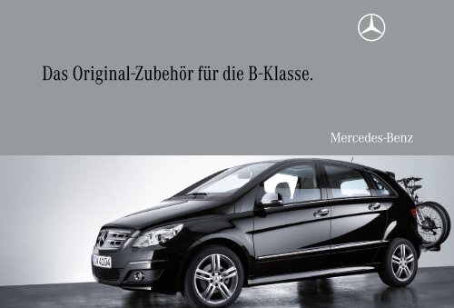 Das Original-Zubehör für die B-Klasse. - Mercedes-Benz