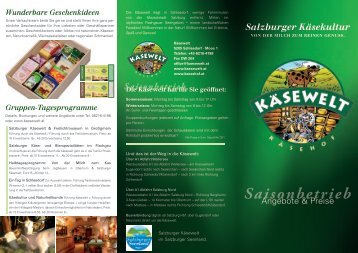 Saisonbetrieb: Öffnungszeiten - Salzburger Käsewelt