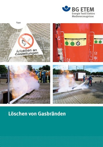 Löschen von Gasbränden - BG ETEM B-EW