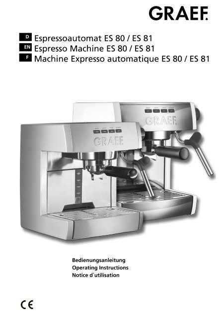 D Espressoautomat ES 80 / ES 81 EN Espresso Machine ES ... - Graef