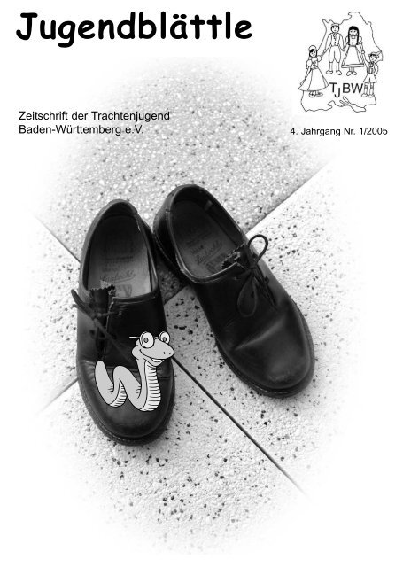 Ausgabe 1/2005 - Trachtenjugend Baden-Württemberg