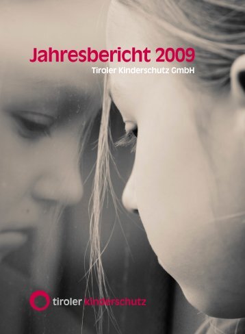 Jahresbericht 2009 ausführlich - Kinderschutzzentrum Innsbruck