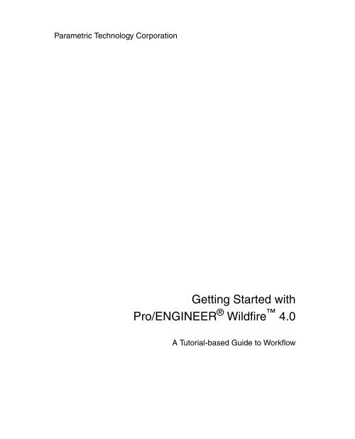 Getting Started with Pro/ENGINEER Wildfire 4.0