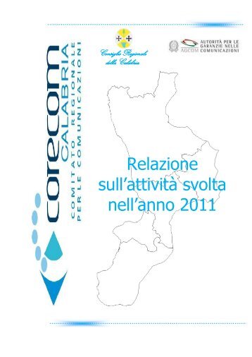 Relazione attività Co.Re.Com. Calabria anno 2011 - Consiglio ...