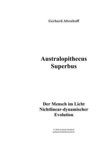 Gerhard Altenhoff Australopithecus Superbus Der Mensch im Licht ...