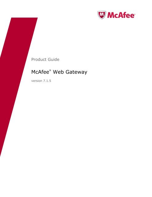 Web Gateway 7.1.5 Product Guide - McAfee