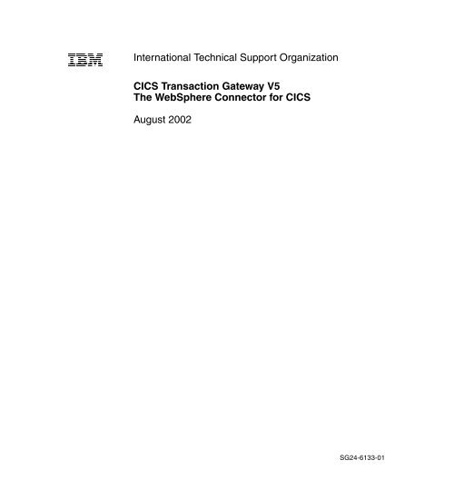 CICS Transaction Gateway V5 The WebSphere ... - IBM Redbooks