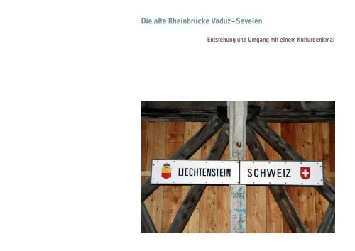 Die alte Rheinbrücke Vaduz–Sevelen Entstehung und Umgang mit ...