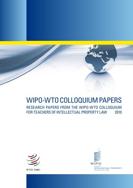 WIPO-WTO COLLOQUIUM PAPERS