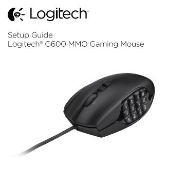 Setup Guide Logitech® G600 MMO Gaming Mouse