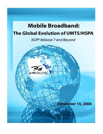 Mobile Broadband: The Global Evolution of UMTS ... - 4G Americas