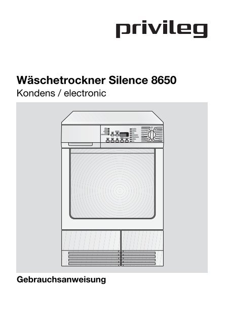 Gebrauchsanweisung Wäschetrockner Silence 8650