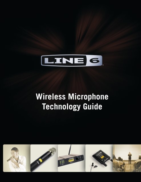 Wireless Microphone Technology Guide Whitepaper - Line 6