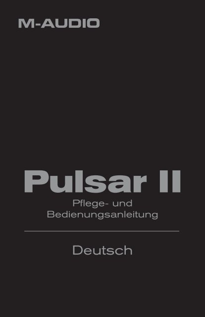 Pulsar II Pflege- und Bedienungsanleitung - m-audio